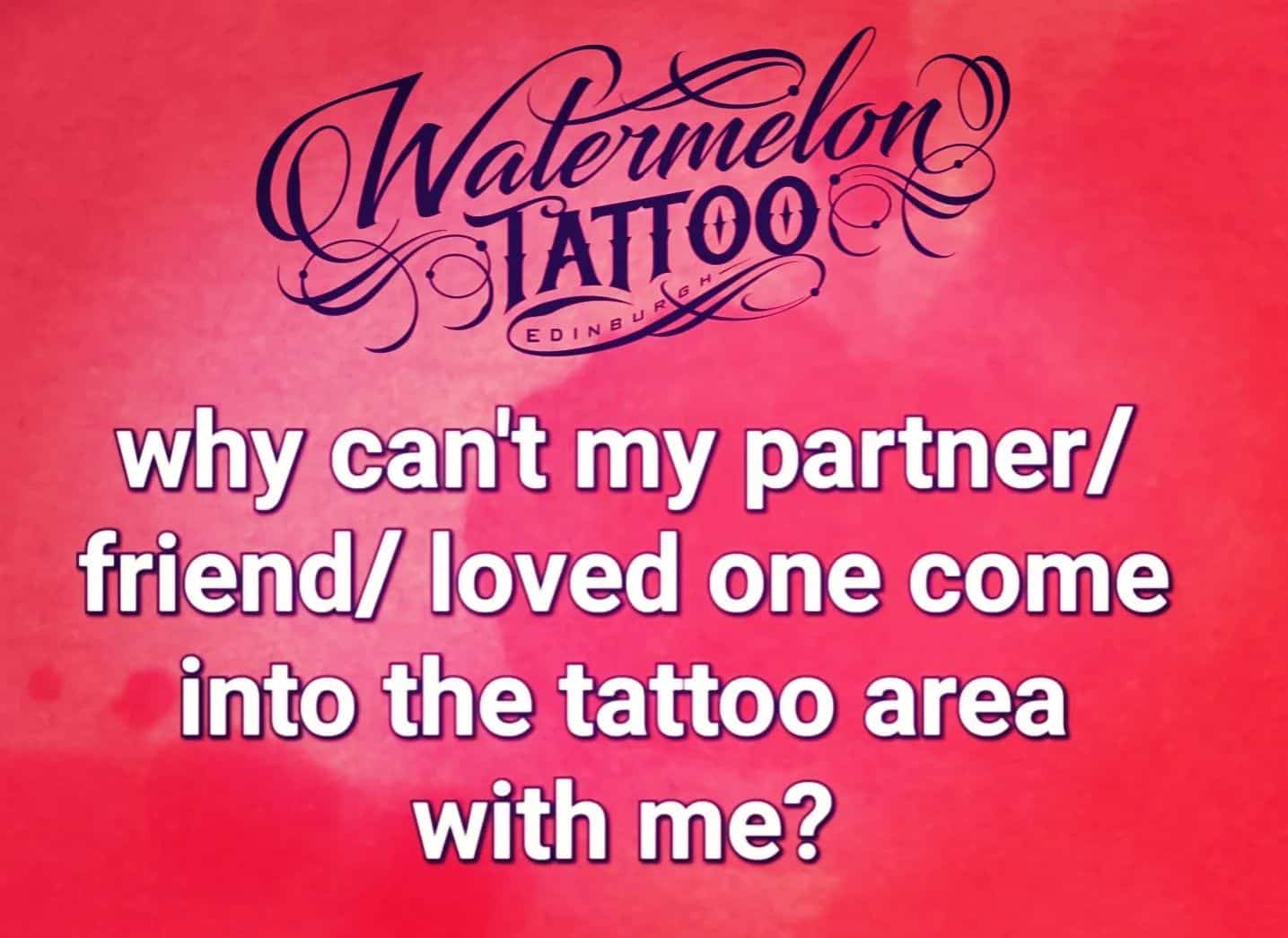 We often get asked why partners/ friends/ loved ones aren't permitted into the tattoo area. This is due to a number of reasons:
● Due to health and safety- during the procedure we are dealing with bodily fluids and we need to minimise the risk of contamination.
● The dignity of our customers- for some tattoos our customers are required to adjust their clothing and discretion is required. Many people also prefer privacy during the procedure so they can get in the zone or have a quiet chat with the artist.
● We are but a small space- the tattoo area itself has space for three stations and can feel overcrowded if more people than necessary are in the tattoo area.
● Local legislation- the City of Edinburgh Council dictate that nobody other then the staff and customers should be present in the tattoo area during the procedure.
● Chatty chattersons- whilst we do love a good natter and at times we sometimes also just want to get our heads down and focus- having someone else in the area does mean you will be talking more which means you will likely be moving more. Its difficult to tattoo someone who is constantly moving about to engage with another person.
● Making your own informed decision- the tattoo is for you and all input is from you to the artist- we are happy for you to consult with your plus one over the design and placement, however once we start it can be problematic having another person overseeing and making suggestions during the process.
☆ There is an exception however- due to some people's needs they may need to have a plus one with them in the studio- if there is any reason why another needs to be with you in the studio area due to disability/ hidden disability please state this in the consent form.
□ We are happy for you to bring a plus one to your appointment though they will be required to wait in the reception area until you are finished and they will be subjected to Sandies pish patter.

      